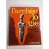 L'ARCHEOLOGIE  -  DECOUVERTE DES CIVILISATIONS DISPARUES  -  GILBERT CHARLES-PICARD 